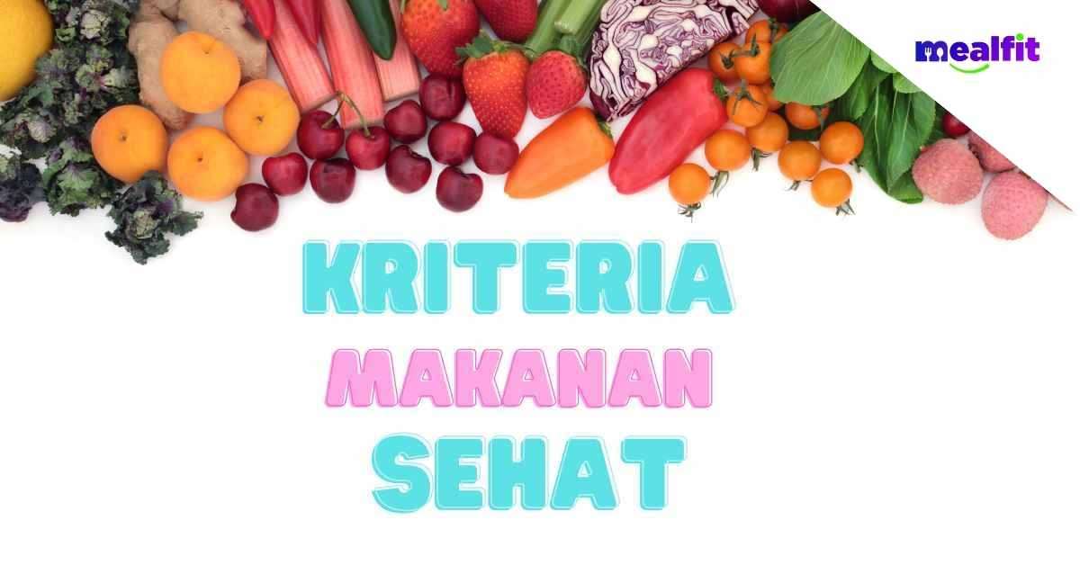 https://23212284.fs1.hubspotusercontent-na1.net/hubfs/23212284/kriteria%20makanan%20sehat.jpg